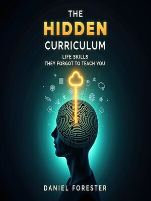cover image of The Hidden Curriculum